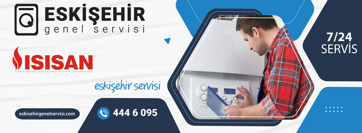 Odunpazarı Isısan Servisi