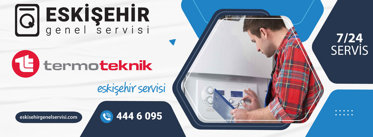 Odunpazarı Termoteknik Servisi